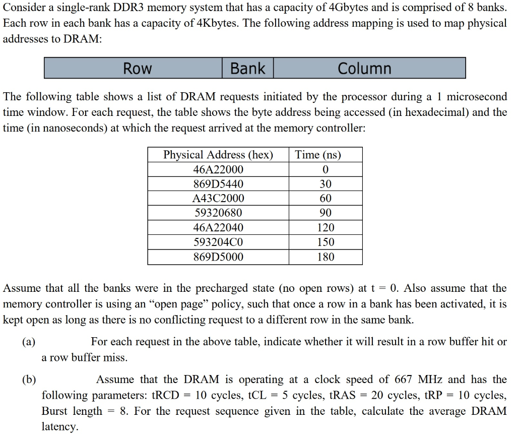 Notice that the addressing is ROW BANK COLUMN Chegg