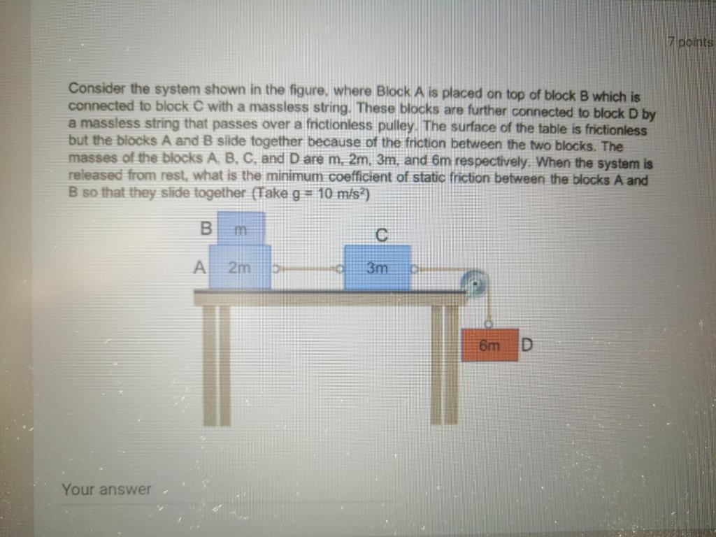 Solved 7 points Consider the system shown in the figure, | Chegg.com
