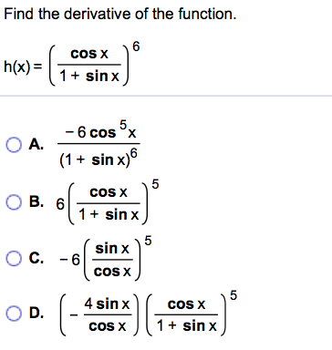 Solved Find the derivative of the function. 6 h(x) = cOS X | Chegg.com