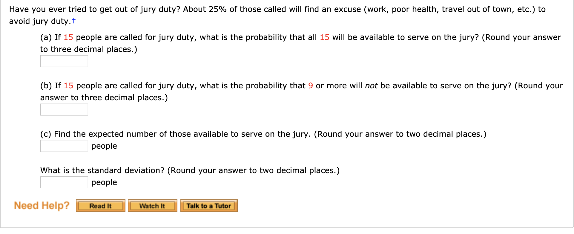 Solved Have You Ever Tried To Get Out Of Jury Duty About Chegg Com