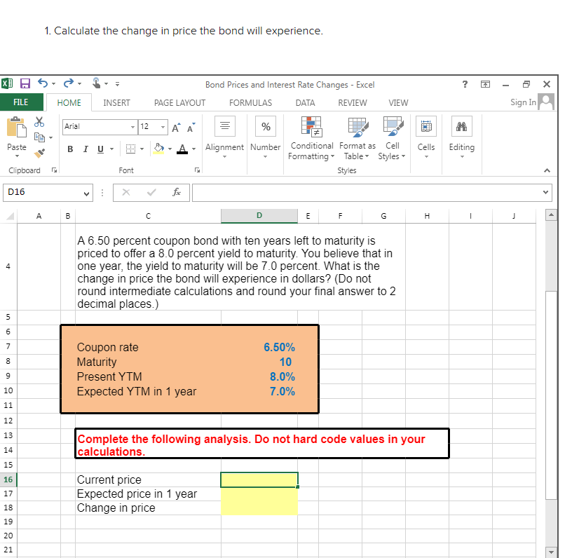 Solved 1. Calculate the change in price the bond will | Chegg.com