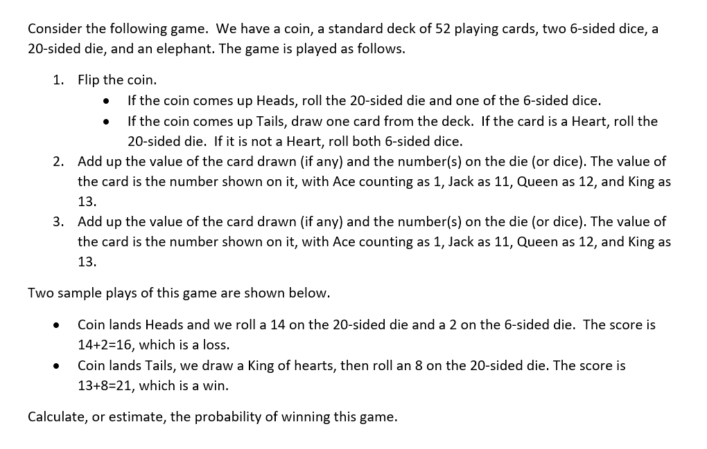 Consider the following game. We have a coin, a | Chegg.com