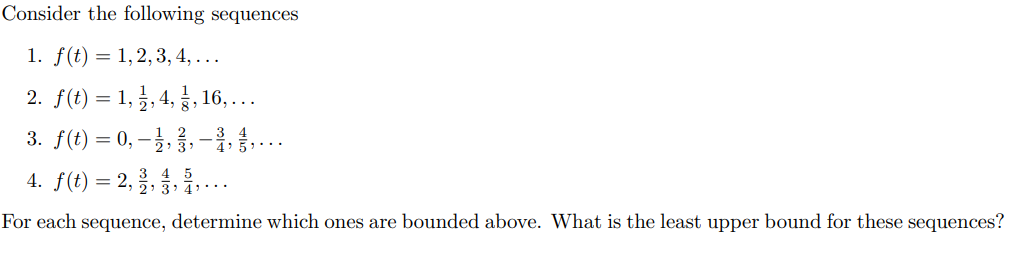 Solved Consider the following sequences 1. f(t)=1,2,3,4,… 2. | Chegg.com