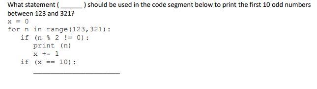 Solved What will be printed by the following code segment? | Chegg.com