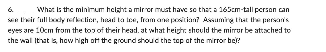 Solved What is the minimum height a mirror must have so that | Chegg.com