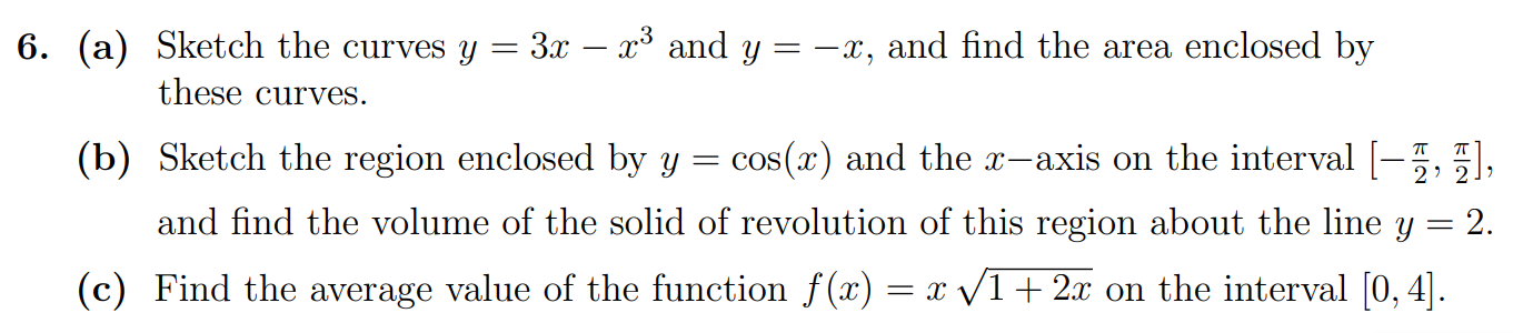 Solved 6. (a) Sketch the curves y = 3x − x³ and y = −x, and | Chegg.com