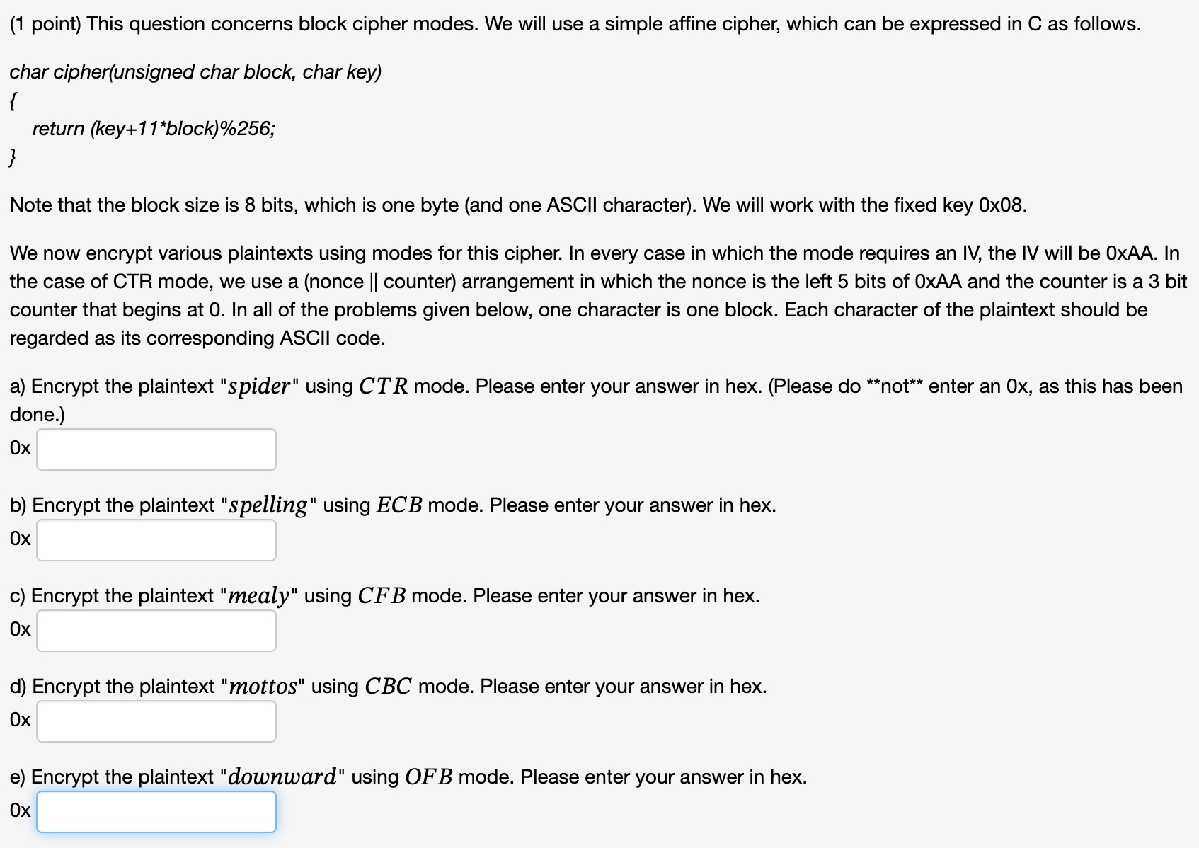 Solved (1 Point) This Question Concerns Block Cipher Modes. | Chegg.com