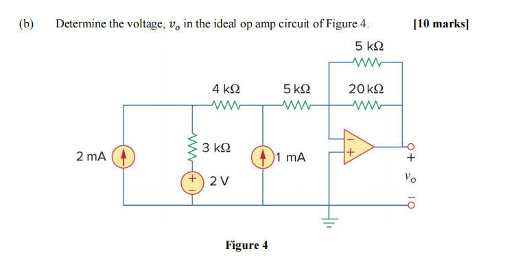 Solved (b) [10 Marks] Determine The Voltage, V, In The Ideal | Chegg.com