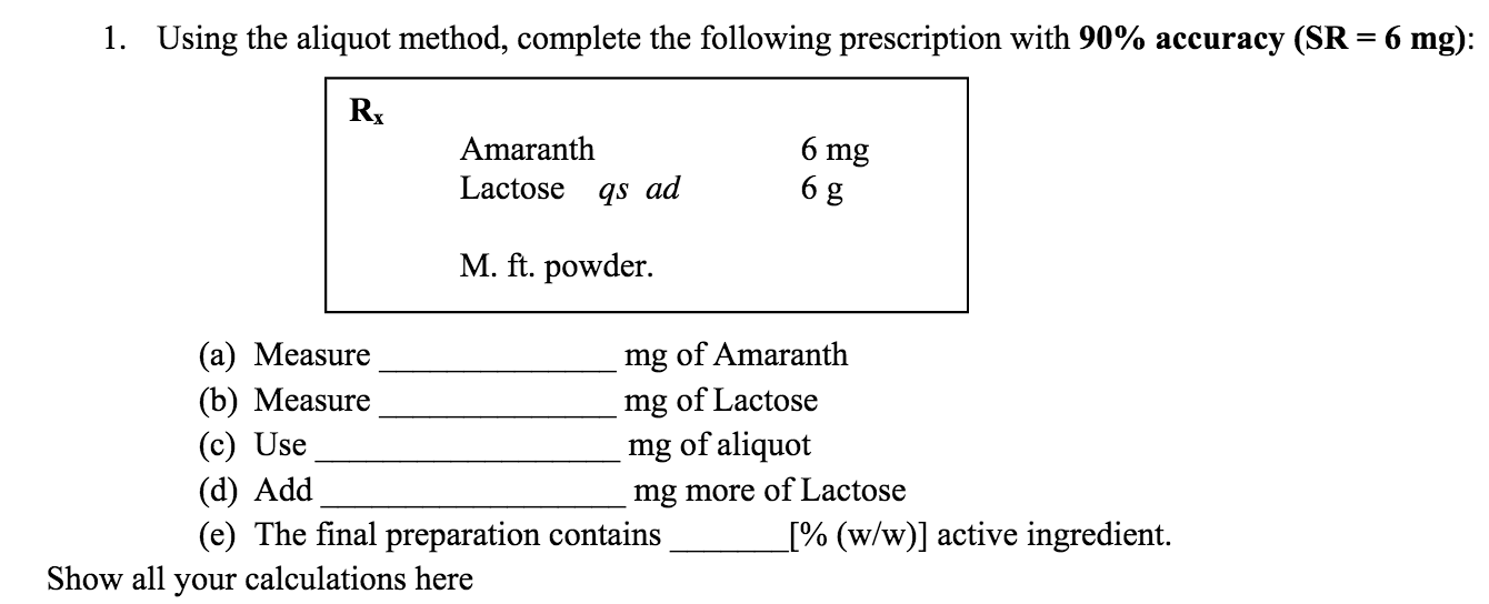 Solved 1. Using the aliquot method, complete the following