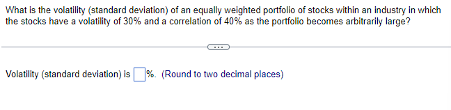 What is the volatility (standard deviation) of an | Chegg.com