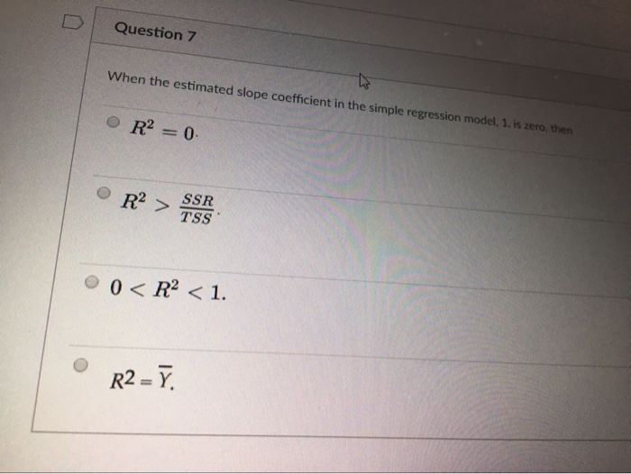 Solved When the estimated slope coefficient in the simple | Chegg.com