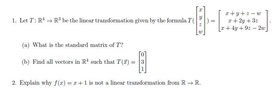 Solved 1. Let T:R4→R3 be the linear transformation given by | Chegg.com