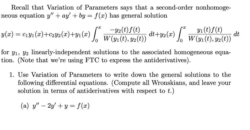 Solved Recall That Variation Of Parameters Says That A Se Chegg Com