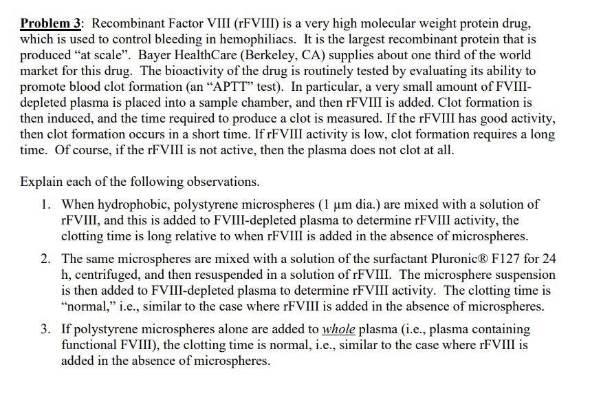 Problem 3: Recombinant Factor VIII (rFVIII) is a very | Chegg.com