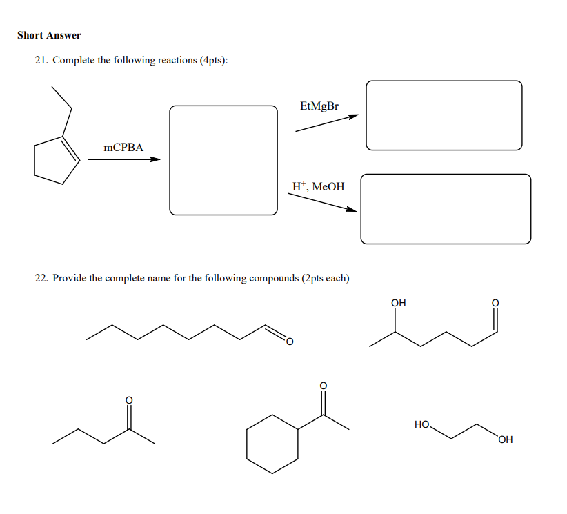 Solved 21. Complete the following reactions ( 4pts) : 22. | Chegg.com