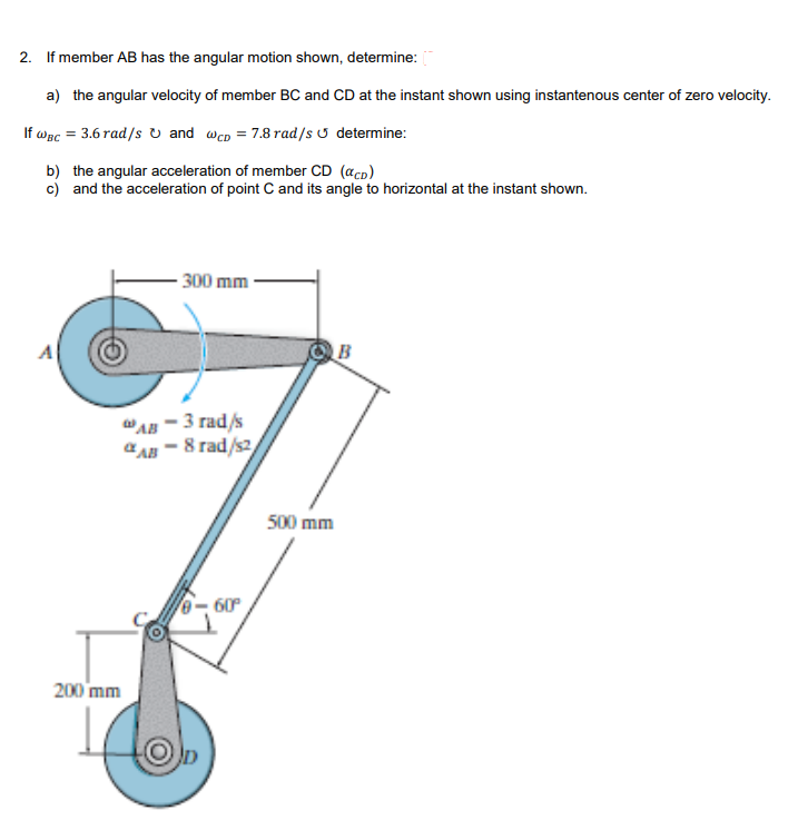 Solved 2. If member AB has the angular motion shown,