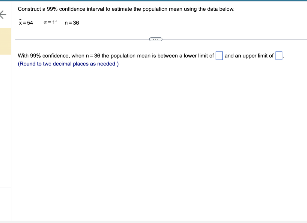Solved Construct a 99% confidence interval to estimate the | Chegg.com