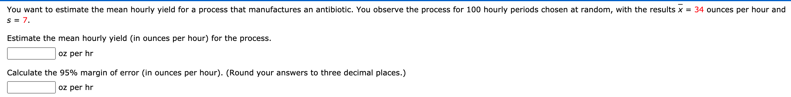 Solved You want to estimate the mean hourly yield for a | Chegg.com