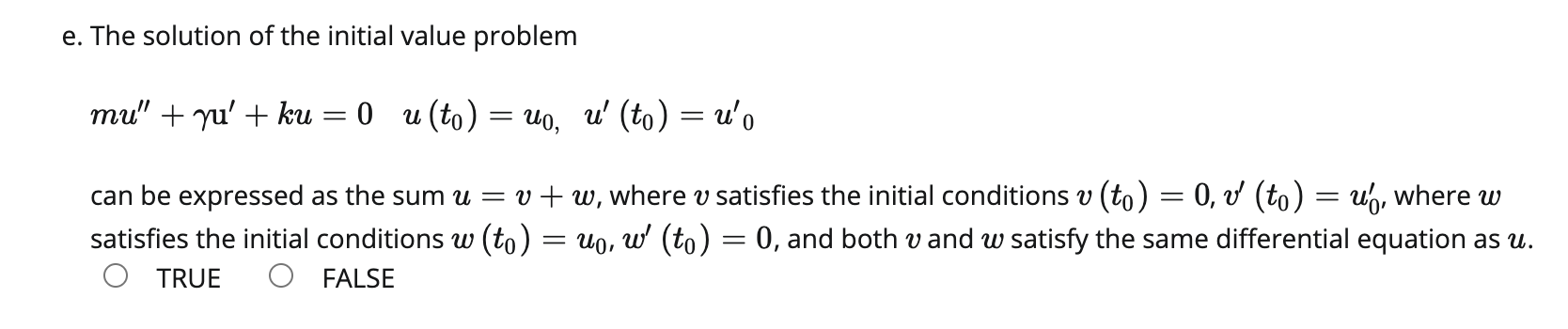 Solved [T/F, 1 pt each] a. Critically damped solutions of | Chegg.com