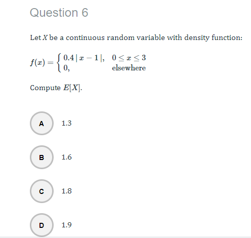 Solved Let X Be A Continuous Random Variable With Density | Chegg.com