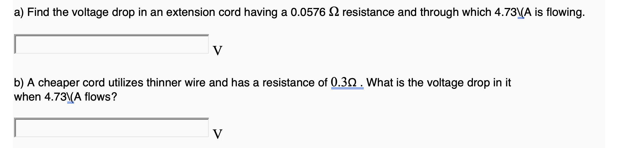 Solved a) Find the voltage drop in an extension cord having