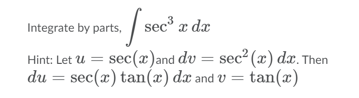 Solved Integrate by parts, / secº da Hint: Let u = sec(2)and | Chegg.com