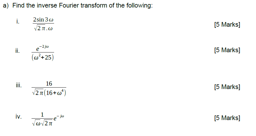 Solved a) Find the inverse Fourier transform of the | Chegg.com