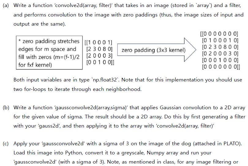 Solved (a) Write a function 'convolve2d(array, filter)' that | Chegg.com