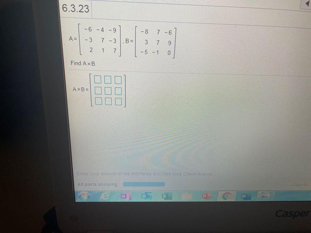 Solved 6.3.23 - 6 - 4 -9 8 7-6 A = - 3 -3 7 -3 B= 7 9 2 1 7 | Chegg.com