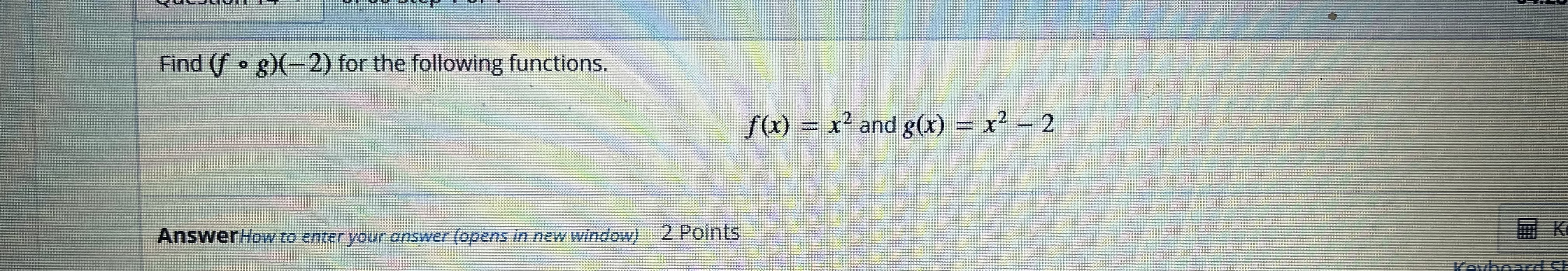 Solved Find (f∘g)(−2) for the following functions. f(x)=x2 | Chegg.com