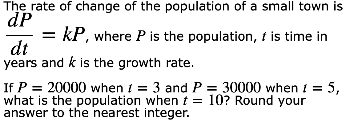 Solved The rate of change of the population of a small town | Chegg.com