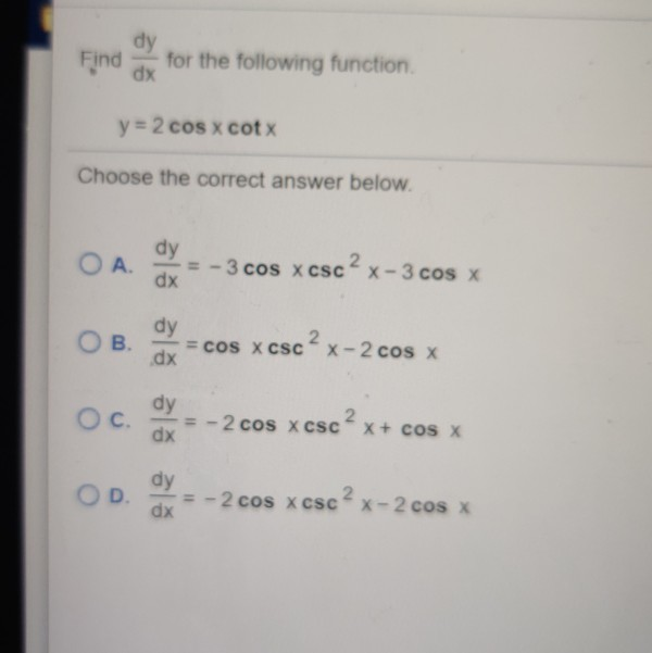 Solved dy for the following function dx Find y 2 cos x cot x | Chegg.com