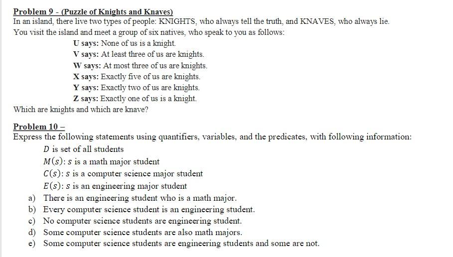 Solved Problem 9 (Puzzle of Knights and Knaves) In an