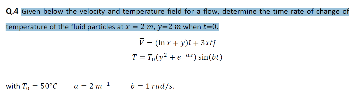 Solved Q.4 Given below the velocity and temperature field | Chegg.com