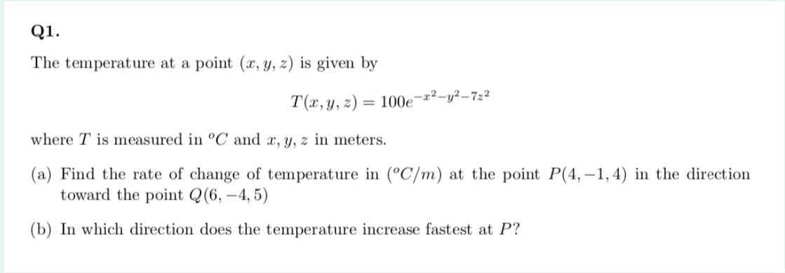 Solved Q1. The temperature at a point (x, y, ) is given by | Chegg.com