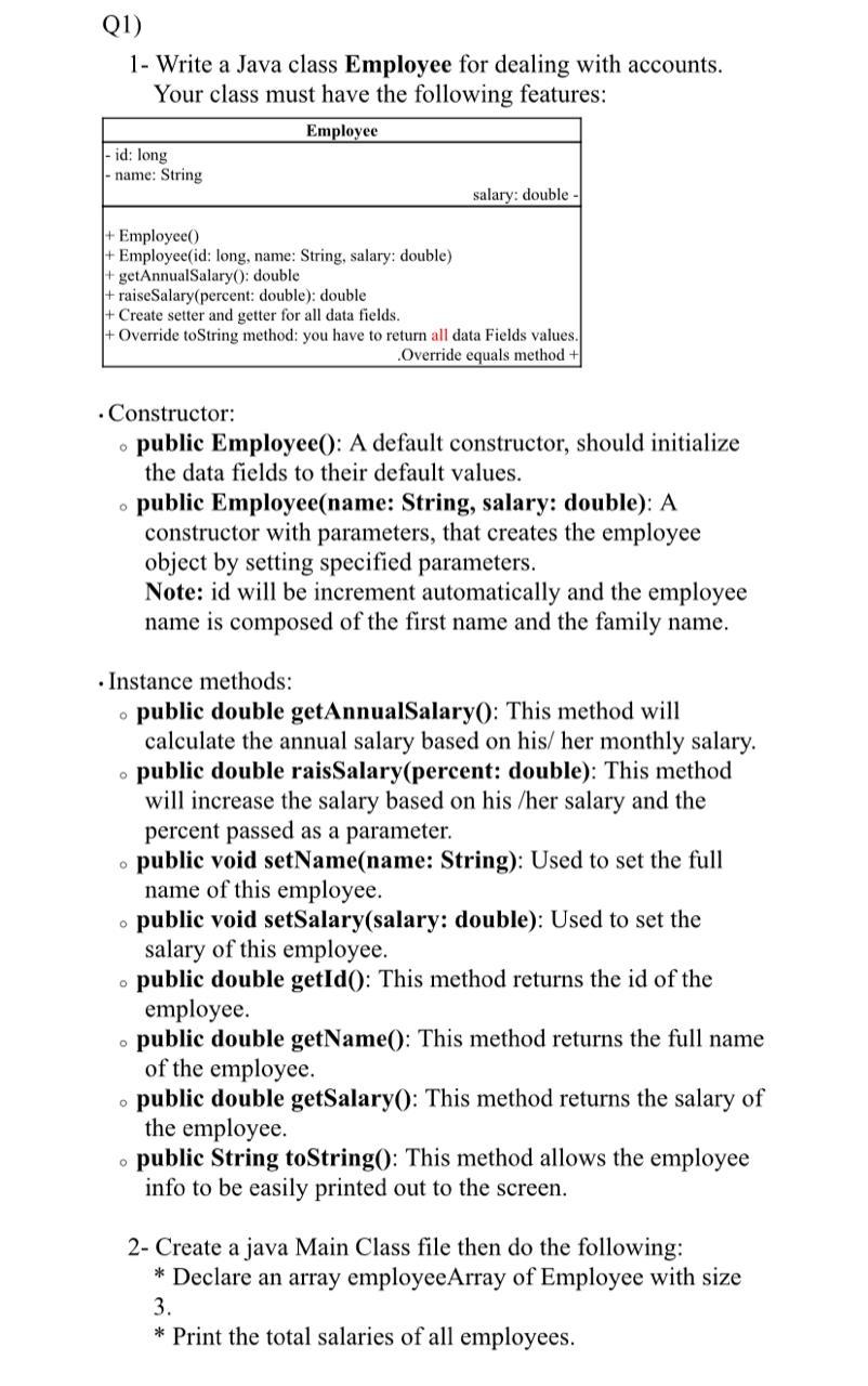 Solved Q1) 1- Write a Java class Employee for dealing with | Chegg.com