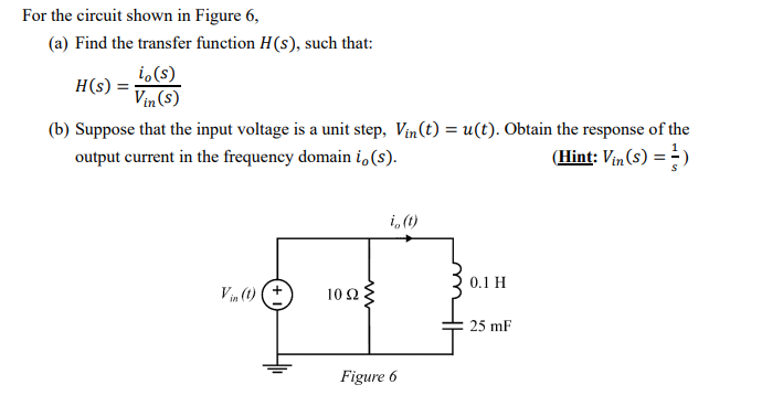 Solved For the circuit shown in Figure 6, (a) Find the | Chegg.com