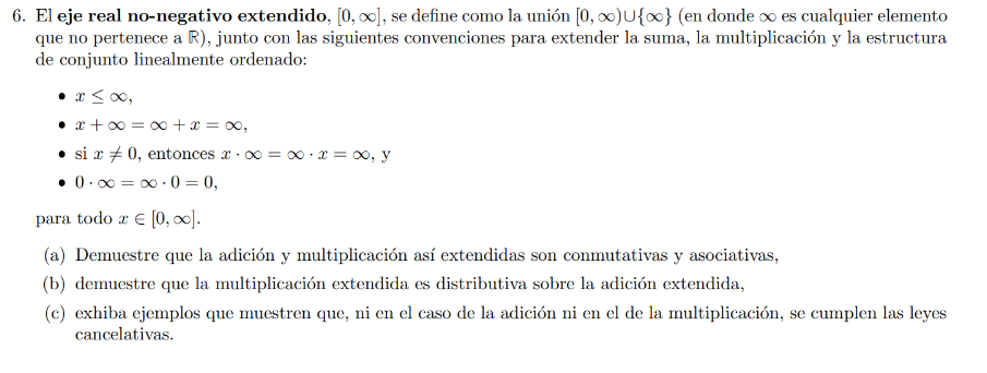 El eje real no-negativo extendido, \( [0, \infty] \), se define como la unión \( [0, \infty) \cup\{\infty\} \) (en donde \( \