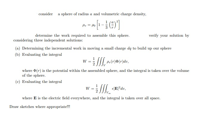 Solved consider a sphere of radius a and volumetric charge | Chegg.com