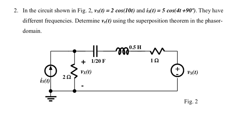 solved-2-in-the-circuit-shown-in-fig-2-vs-t-2-cos-10t-chegg