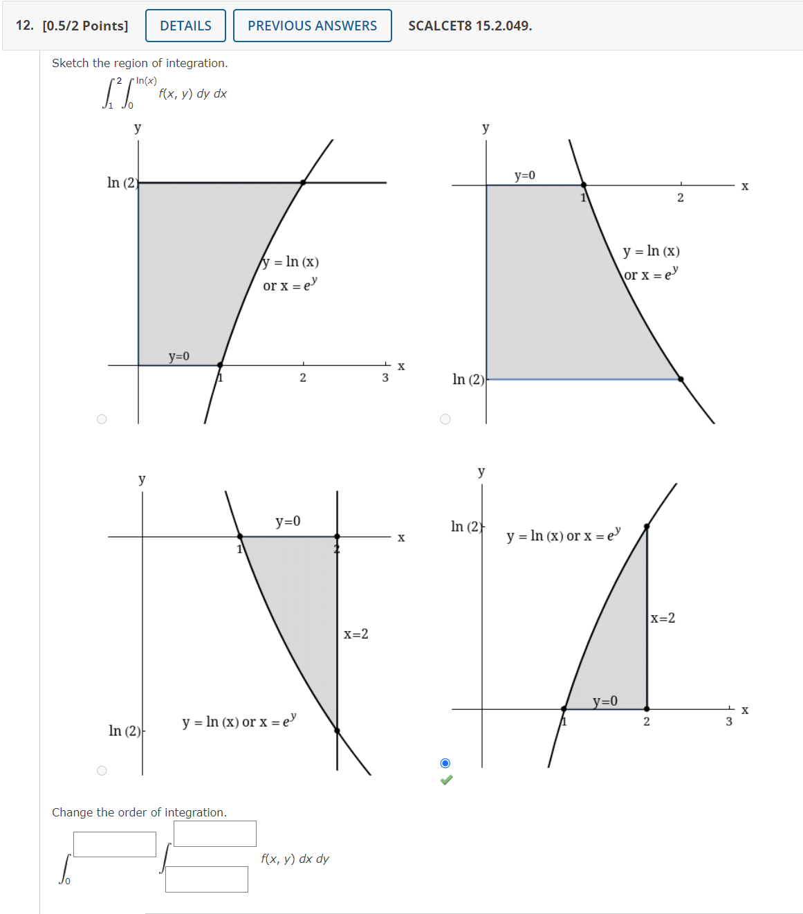 Sketch the region of integration. \( r^{2} r^{\ln (x)} \) C \[ \int_{1} 1 \quad f(x, y) d x d y \]