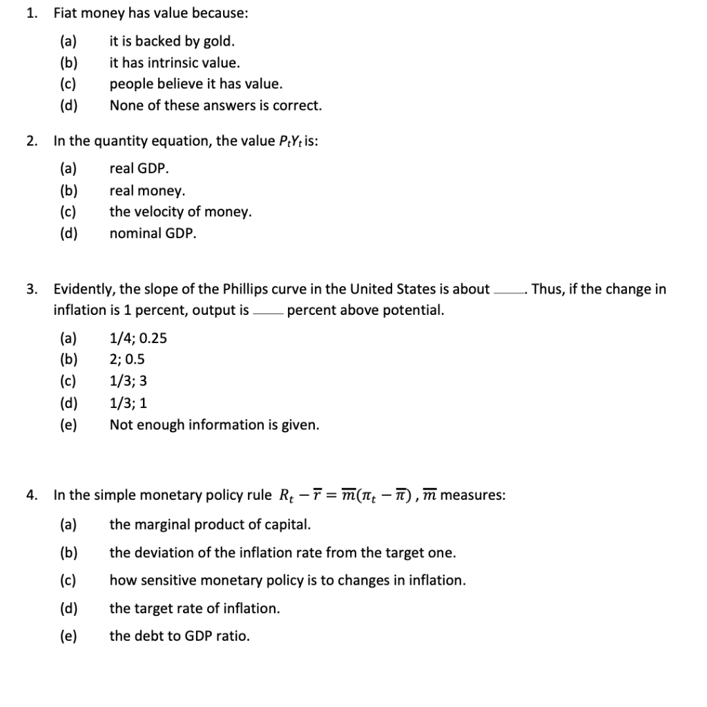 solved-1-fiat-money-has-value-because-a-it-is-backed-by-chegg