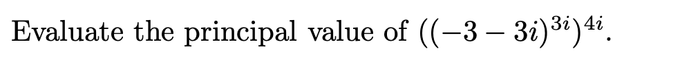 solved-evaluate-the-principal-value-of-3-3i-3i-4i-chegg