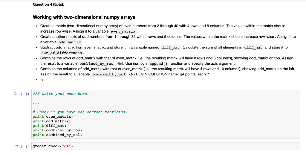 Solved Question 4 5pts Working with two dimensional numpy