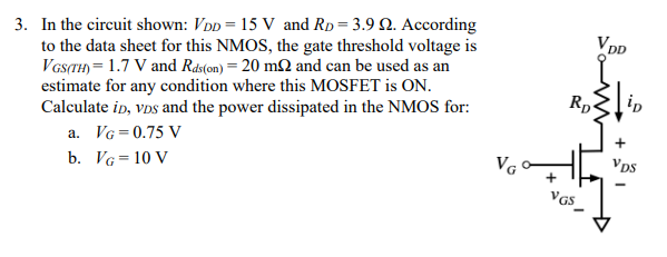 Solved 3. In the circuit shown: VDD=15 V and RD=3.9Ω. | Chegg.com