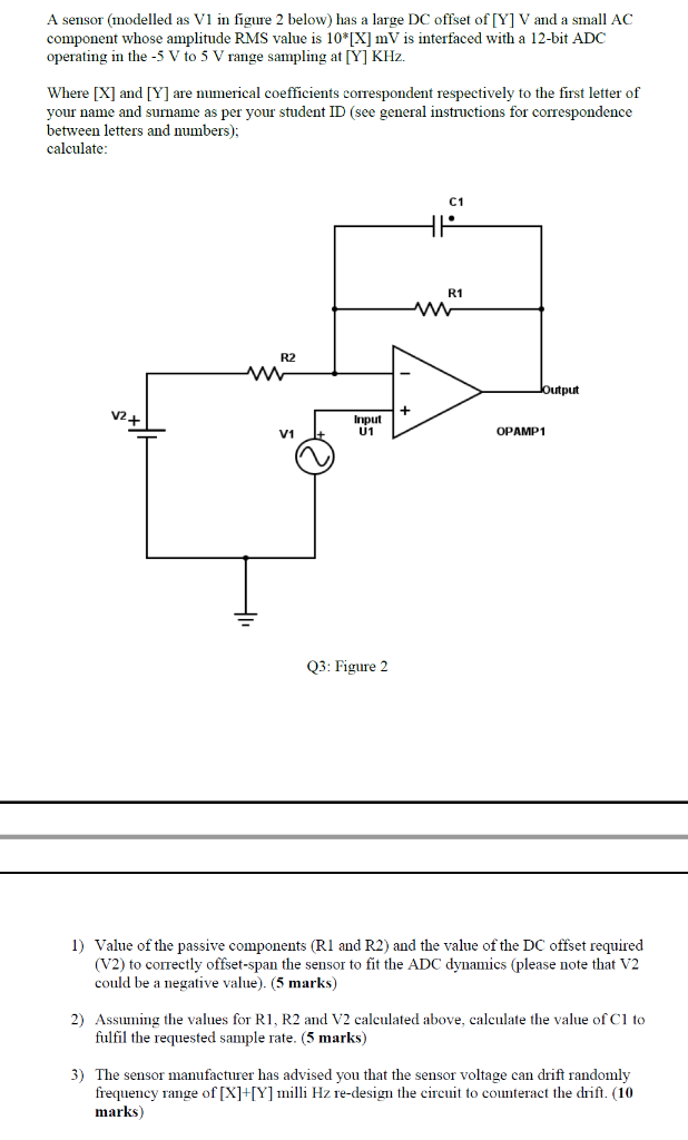 Solved A sensor (modelled as V1 in figure 2 below) has a | Chegg.com