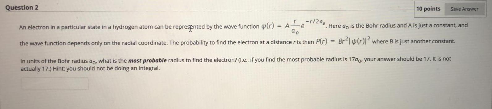 Solved Question 2 10 points Save Answer An electron in a | Chegg.com
