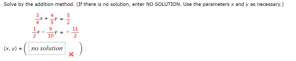 Solved Solve by the addition method. (If there is no | Chegg.com
