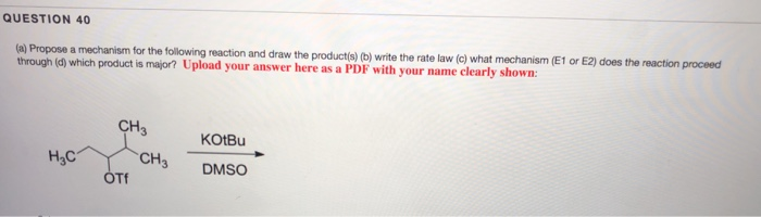 Solved QUESTION 40 (a) Propose a mechanism for the following | Chegg.com