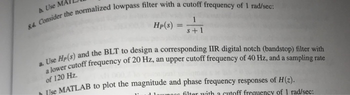 Solved h. Use MATL Consider the normalized ized lowpass | Chegg.com